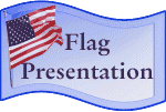 Flag Presentation